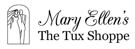 Mary Ellen's Tux Shop .